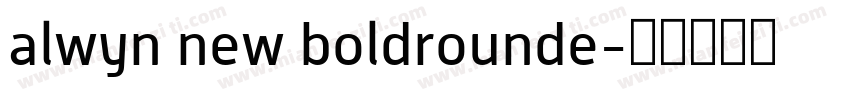 alwyn new boldrounde字体转换